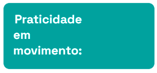 Praticidade em movimento: